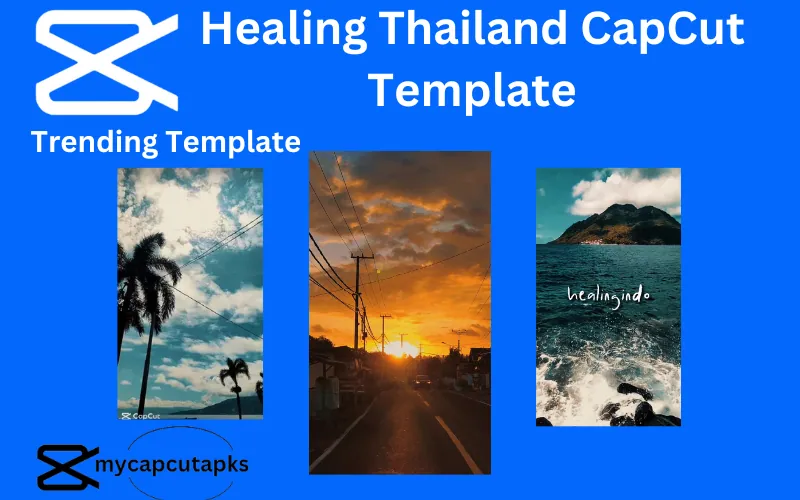 Download Healing Thailand CapCut Template