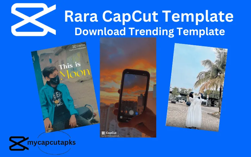 Download Rara CapCut Template 