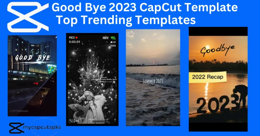 Good Bye 2023 CapCut Template