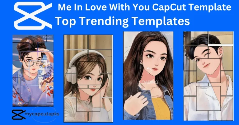 Me In Love With You CapCut Template