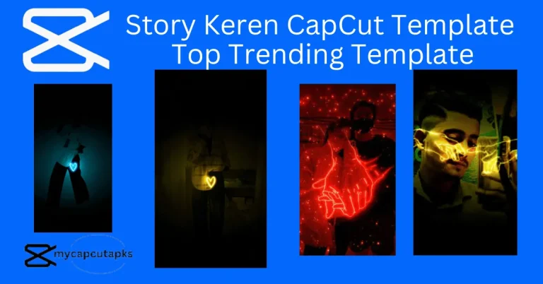 Story Keren CapCut Template