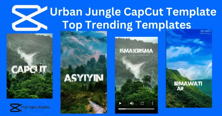 Urban Jungle CapCut Template