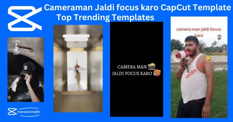 Cameraman Jaldi focus karo CapCut Template