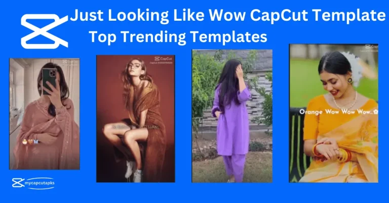 Just Looking Like Wow CapCut Template