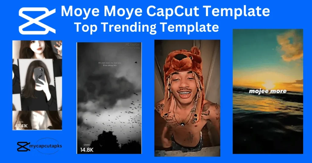 Moye Moye CapCut Template