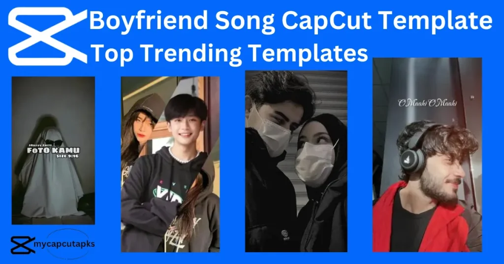 Boyfriend Song CapCut Template